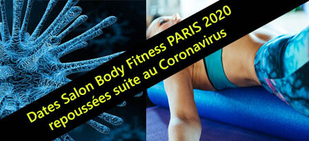 Salon Body Fitness Paris 2020 repoussé suite au coronavirus